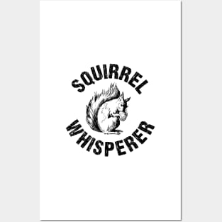 Squirrel Whisperer Cute Distressed Posters and Art